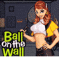 Ball on the wall