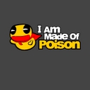 I am made of poison - comp